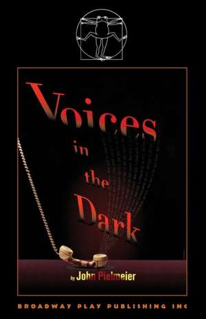 Voices In The Dark de John Pielmeier