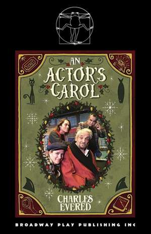 An Actor's Carol de Charles Evered