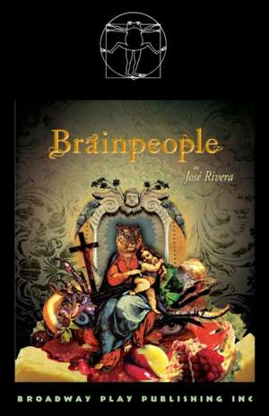 Brainpeople de Jose Rivera