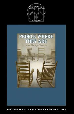 People Where They Are de Anthony Clarvoe