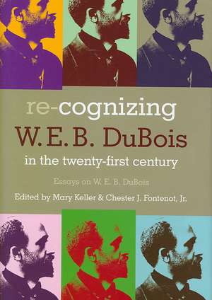 Re-Cognizing W.E.B. DuBois in the 21st Century de Mary Keller