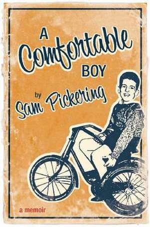 A Comfortable Boy: A Memoir de Samuel F. Pickering