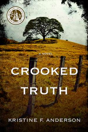 Crooked Truth de Kristine Anderson