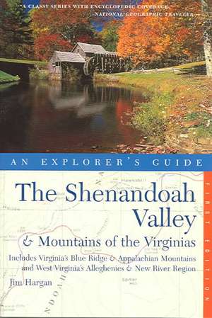 The Shenandoah Valley and Mountains of the Virginias de Jim Hargan