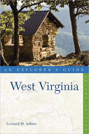 Explorer′s Guide West Virginia 2e de Leonard Adkins