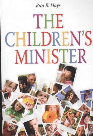 The Children's Minister de Rita B. Hays