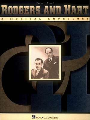 Rodgers and Hart: A Musical Anthology de Richard Rodgers