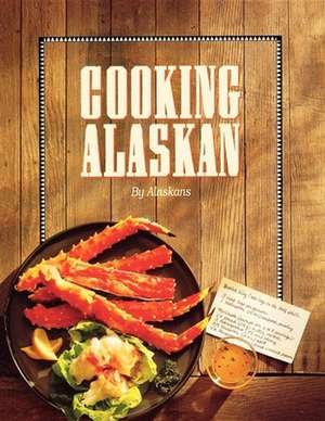 Cooking Alaskan de Alaskans