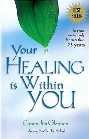 Your Healing is Within You de J. Glennon