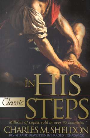 In His Steps de Charles Monroe Sheldon