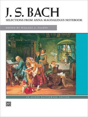 Bach -- Selections from Anna Magdalena's Notebook de Johann Sebastian Bach