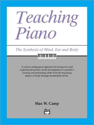 Teaching Piano: Softcover Book de Max W. Camp