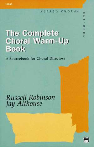 The Complete Choral Warm-Up Book de Jay Althouse