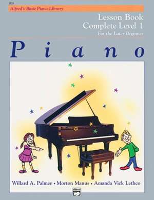 Alfred's Basic Piano Library Lesson 1 Complete de Amanda Vick Lethco