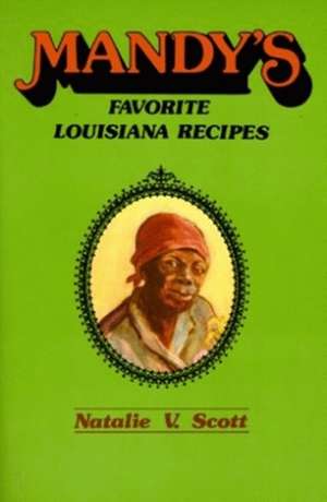 Mandy's Favorite Louisiana Recipes de Natalie Scott