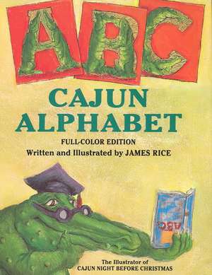 Cajun Alphabet de James Rice