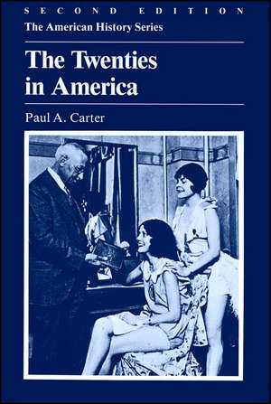 The Twenties in America, Second Edition de PA Carter