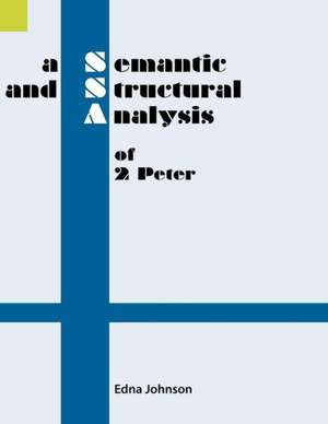 A Semantic and Structural Analysis of 2 Peter de Edna Johnson