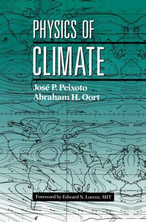 Physics of Climate de Jose P. Peixoto