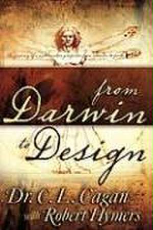 From Darwin to Design de C L Cagan