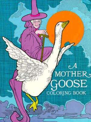 Mother Goose Coloring Book de Bellerophon Books