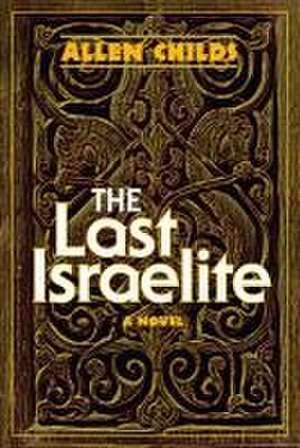 The Last Israelite de Allen Childs