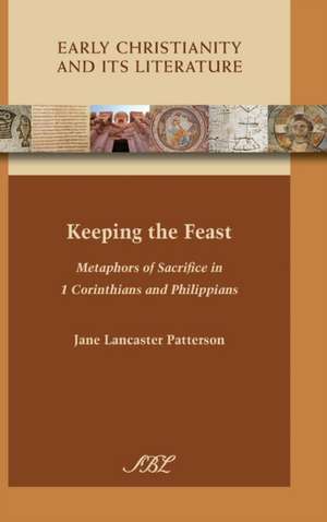 Keeping the Feast de Jane Lancaster Patterson