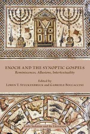 Enoch and the Synoptic Gospels de Loren T. Stuckenbruck