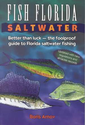 Fish Florida Saltwater de Boris Arnov