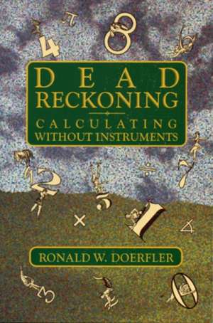 Dead Reckoning de Ronald W. Doerfler