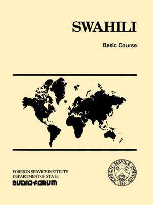 Swahili Basic Course de E. W. Stevick