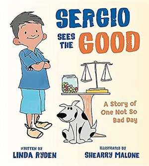 Sergio Sees the Good de Linda Ryden