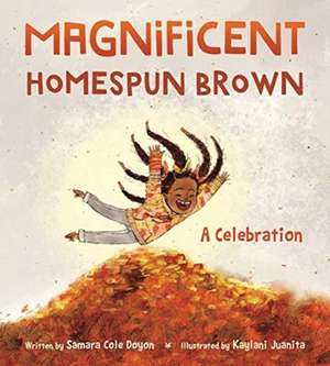 Magnificent Homespun Brown – A Celebration de Samara Cole Doyon