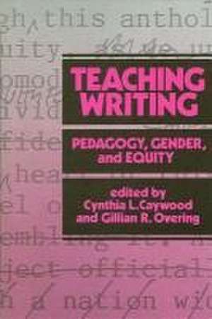 Teaching Writing de Cynthia Caywood