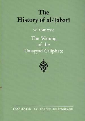 The History of Al-Tabari Vol. 26