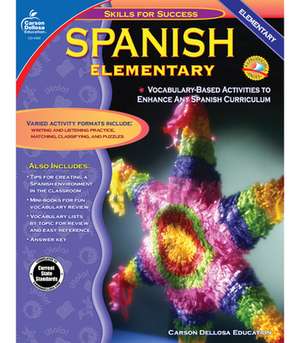 Spanish, Grades K - 5: Elementary de Cynthia Downs