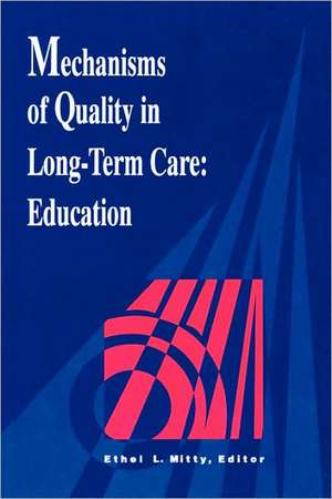 Mechanisms Quality Long Term Care de Mitty