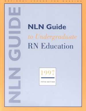 Nln Guide to Undergraduate RN Education 1997 de D. Louden