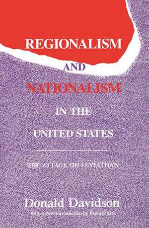 Regionalism and Nationalism in the United States: The Attack on "Leviathan" de Donald Davidson