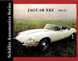 Jaguar XKE 1961-1975 de Schiffer Publishing, Ltd.