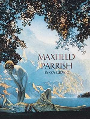 Maxfield Parrish de Coy Ludwig