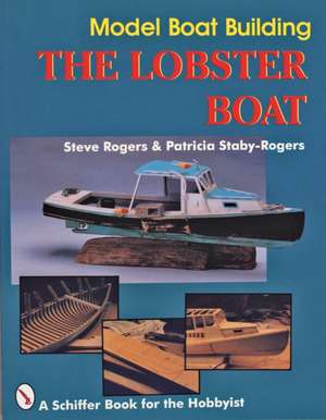 Model Boat Building: The Lobster Boat de Patrick Staby-Rogers