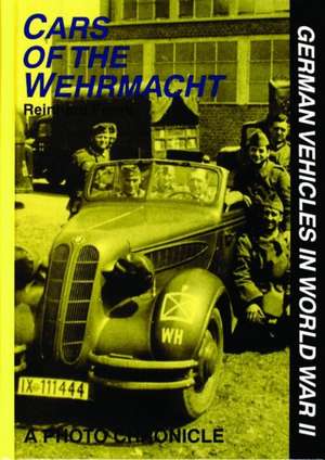 Cars of the Wehrmacht de Reinhard Frank