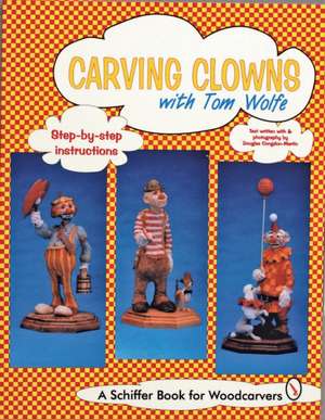 Carving Clowns with Tom Wolfe de Tom Wolfe