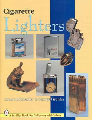 Cigarette Lighters de Stuart Schneider