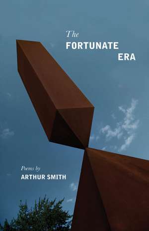 The Fortunate Era de Arthur Smith