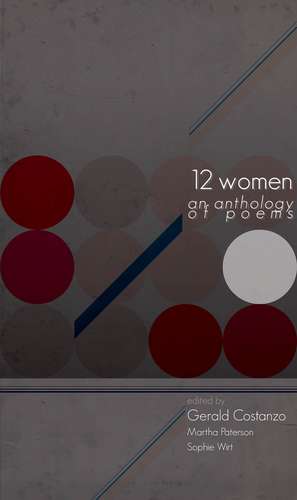 12 Women: an anthology of poems de Gerald Costanzo