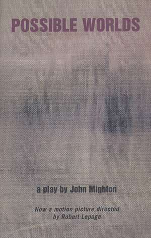 Possible Worlds de John Mighton