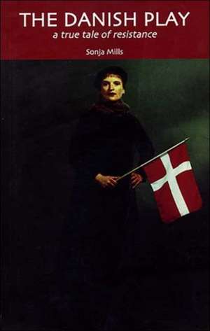 Mills, S: , the Danish Play de Sonja Mills