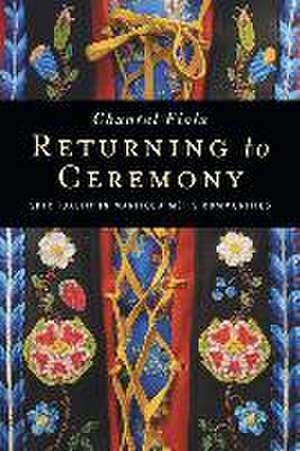 Returning to Ceremony de Chantal Fiola